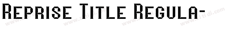 Reprise Title Regula字体转换
